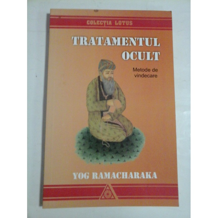 TRATAMENTUL OCULT - YOG RAMACHARAKA